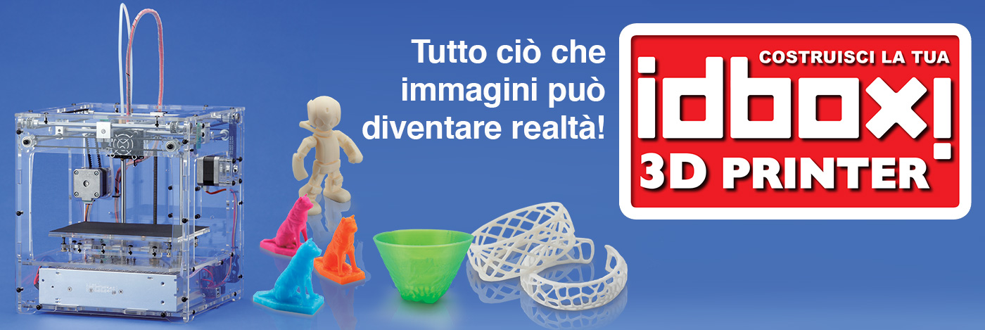 Idbox! Costruisci la tua stampante 3D Idbox! Costruisci la tua stampante 3D